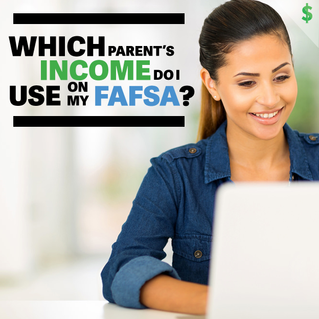 which-parent-s-income-do-i-use-on-my-fafsa