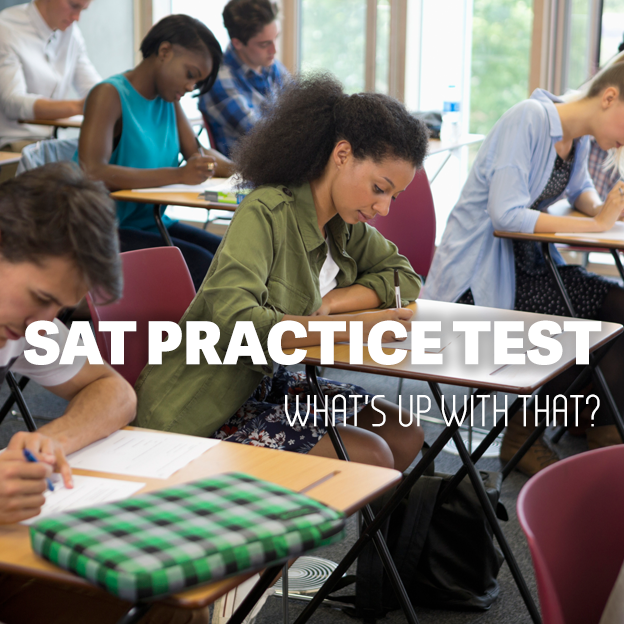 What's Up With The SAT Practice Test?