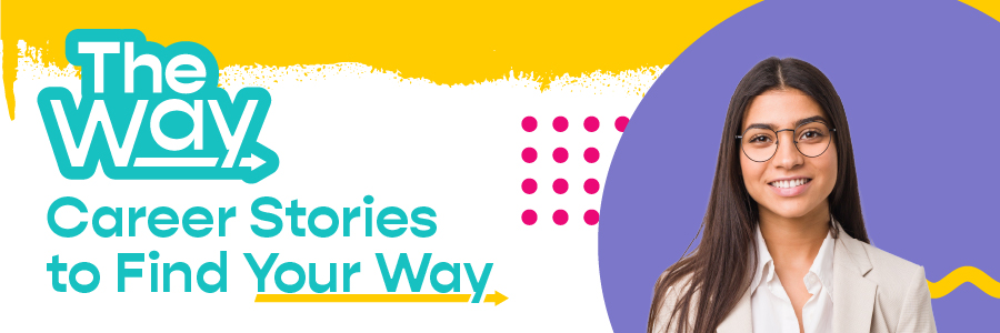 The Way: Career Stories for Find Your Way